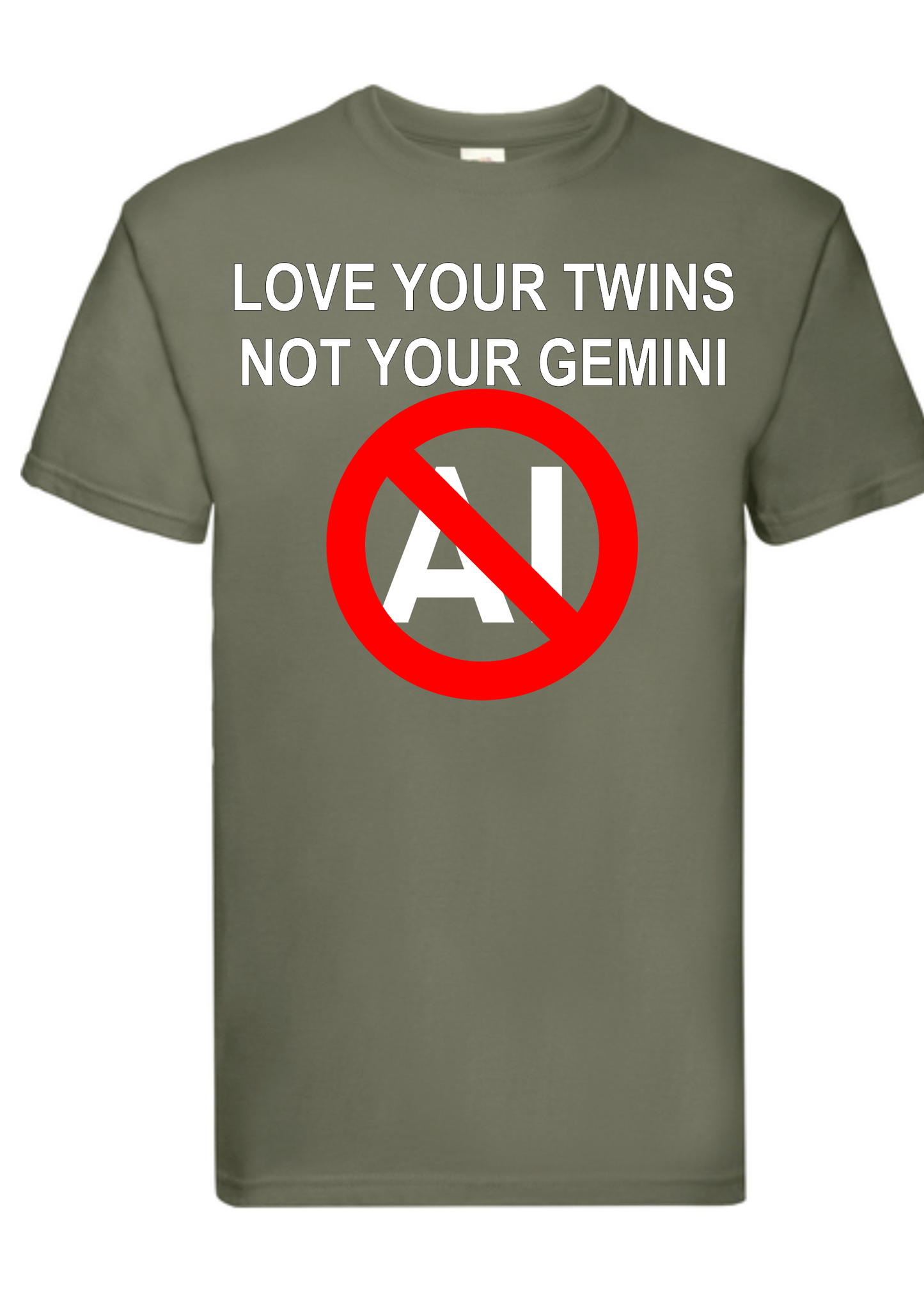T-shirt Love your twins, not your Gemini. Havy cotton. 100% bomuld. Olive