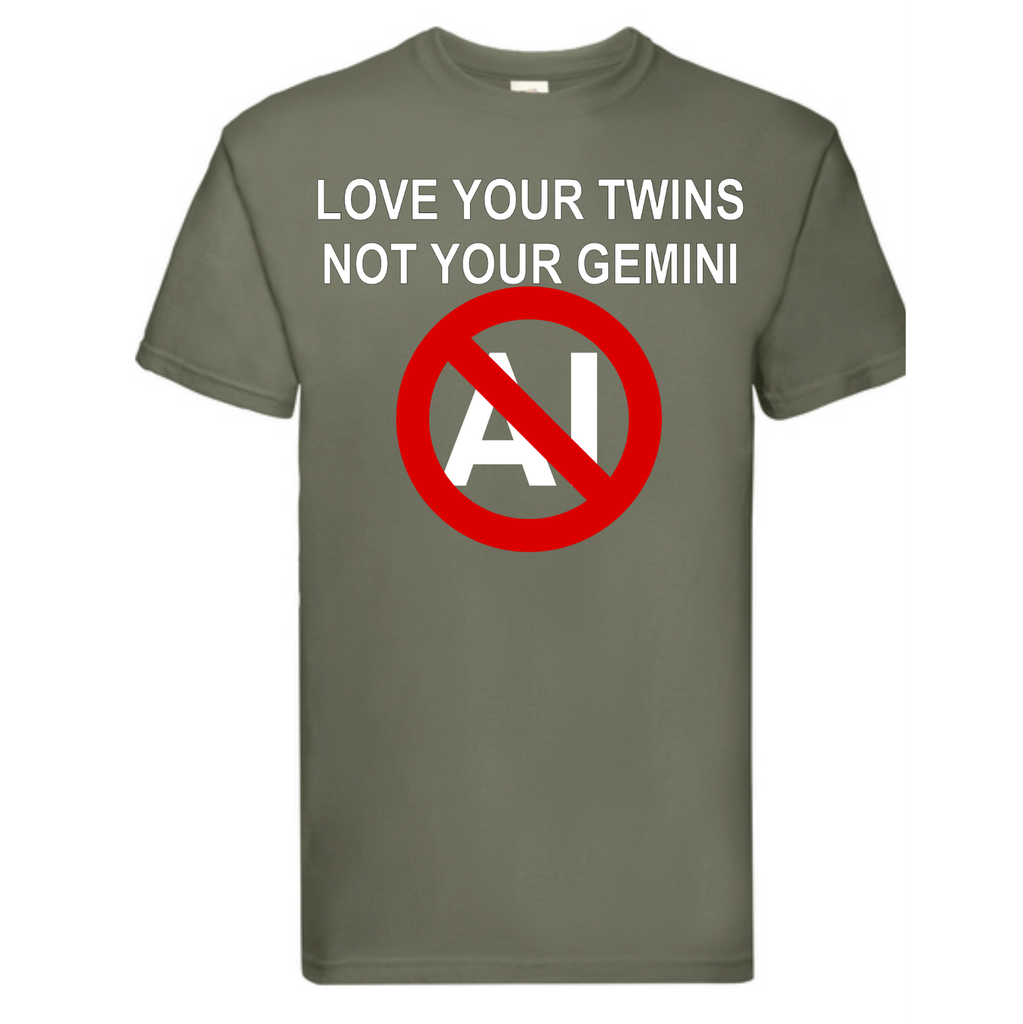 T-shirt Love your twins, not your Gemini. Havy cotton. 100% bomuld. Olive