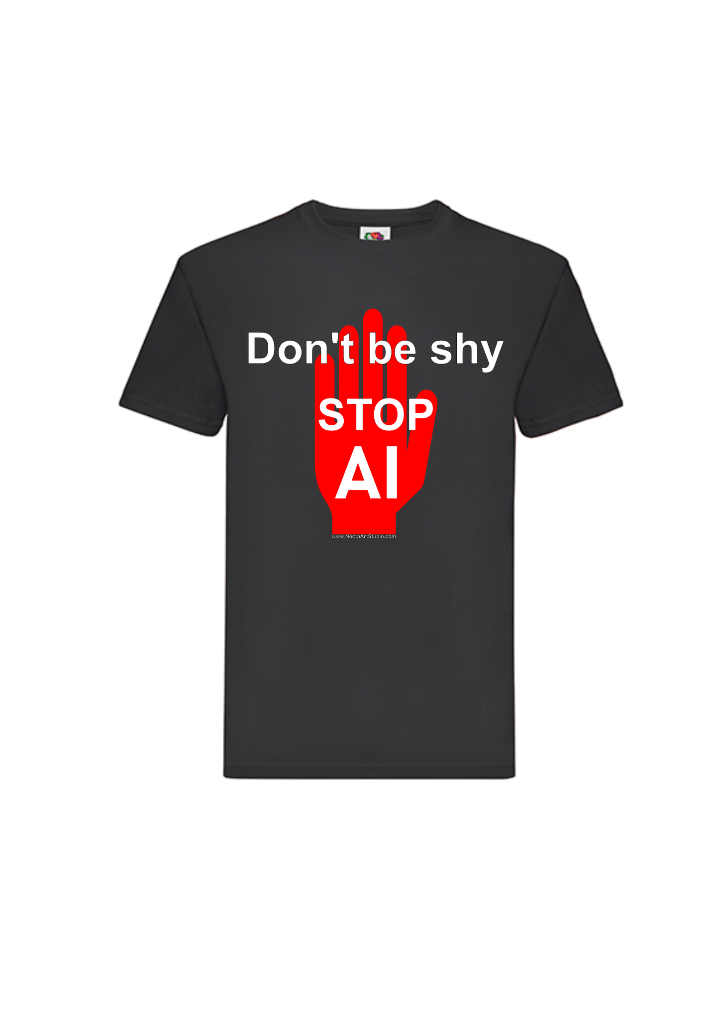 T-shirt Don`t be shy, STOP AI. 100%bomuld, havy cotton, unisex. Sort.