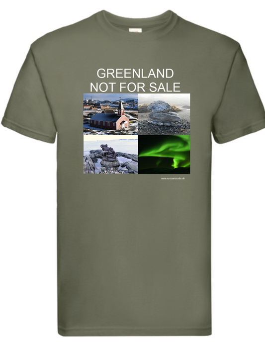 T-shirt Greenland Not For Sale havy cotton. 100% bomuld. Olive